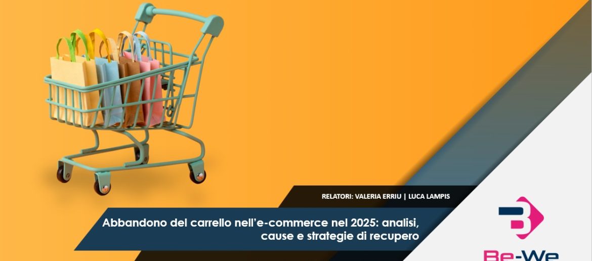 Abbandono del carrello nell'e-commerce nel 2025: analisi, cause e strategie di recupero