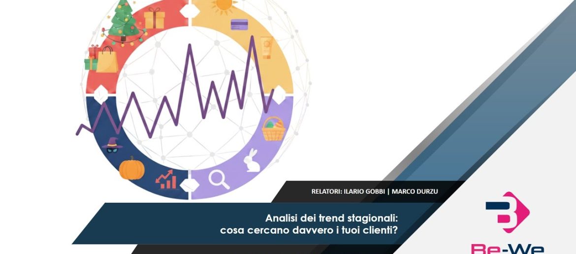 Analisi dei trend stagionali: cosa cercano davvero i tuoi clienti?