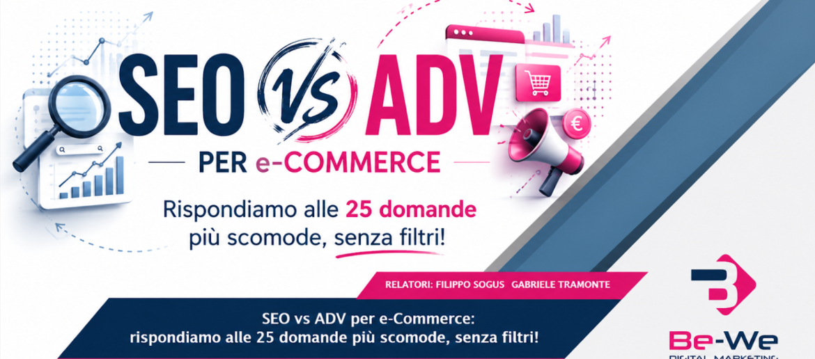 SEO vs ADV per E-commerce: rispondiamo alle 25 domande più scomode, senza filtri!